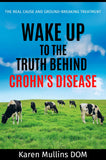 Wake Up To The Truth  Behind Crohn's Disease